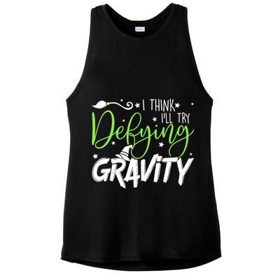 I Think I’Ll Try Defying Gravity Defying Musical Ladies PosiCharge Tri-Blend Wicking Tank