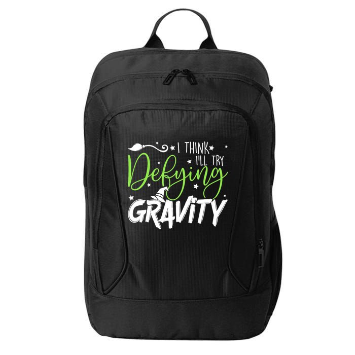 I Think I’Ll Try Defying Gravity Defying Musical City Backpack