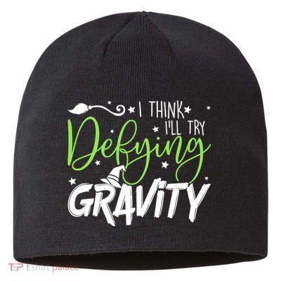 I Think I’Ll Try Defying Gravity Defying Musical Sustainable Beanie