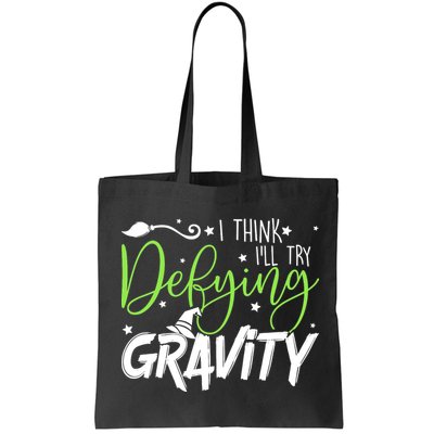 I Think I’Ll Try Defying Gravity Defying Musical Bag