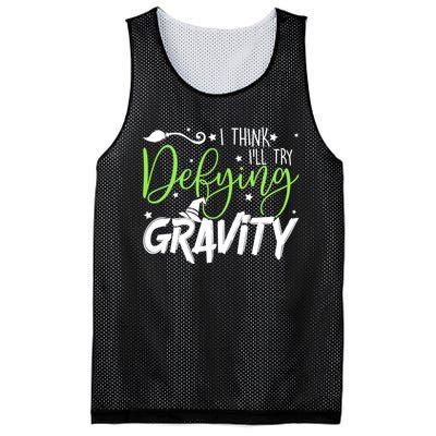 I Think I’Ll Try Defying Gravity Defying Musical Mesh Reversible Basketball Jersey Tank