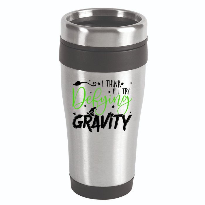 I Think I’Ll Try Defying Gravity Defying Musical 16oz Travel Tumbler