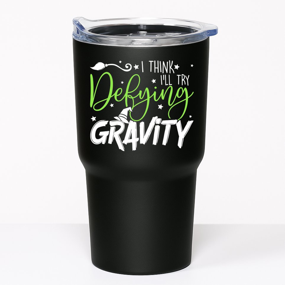 I Think I’Ll Try Defying Gravity Defying Musical Tumbler