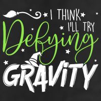 I Think I’Ll Try Defying Gravity Defying Musical 25L Jumbo Tote