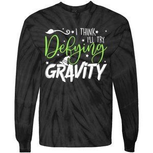 I Think I’Ll Try Defying Gravity Defying Musical Tie-Dye Long Sleeve Shirt