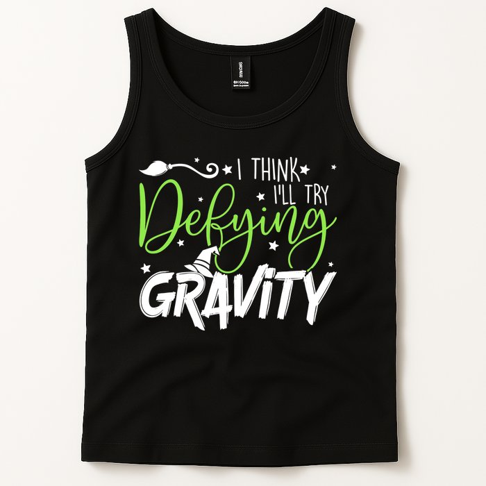 I Think I’Ll Try Defying Gravity Defying Musical Tank Top
