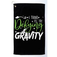 I Think I’Ll Try Defying Gravity Defying Musical Golf Towel