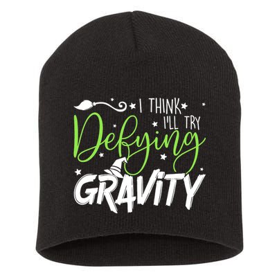 I Think I’Ll Try Defying Gravity Defying Musical Short Acrylic Beanie