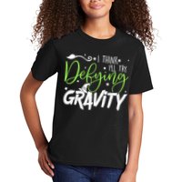 I Think I’Ll Try Defying Gravity Defying Musical Kids T-Shirt