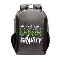 I Think I’Ll Try Defying Gravity Defying Musical Vector Backpack