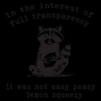 In The Insterest Of Full Transparency It Was Not Easy Peasy Lemon Squeezy 16 in Basic Backpack