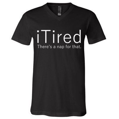 iTired Nap For That V-Neck T-Shirt