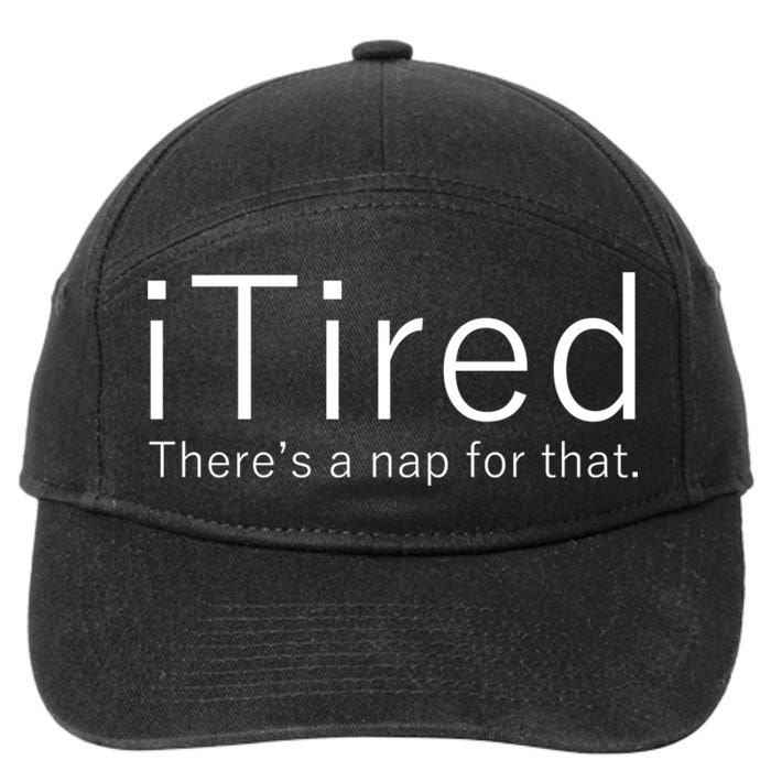 iTired Nap For That 7-Panel Snapback Hat