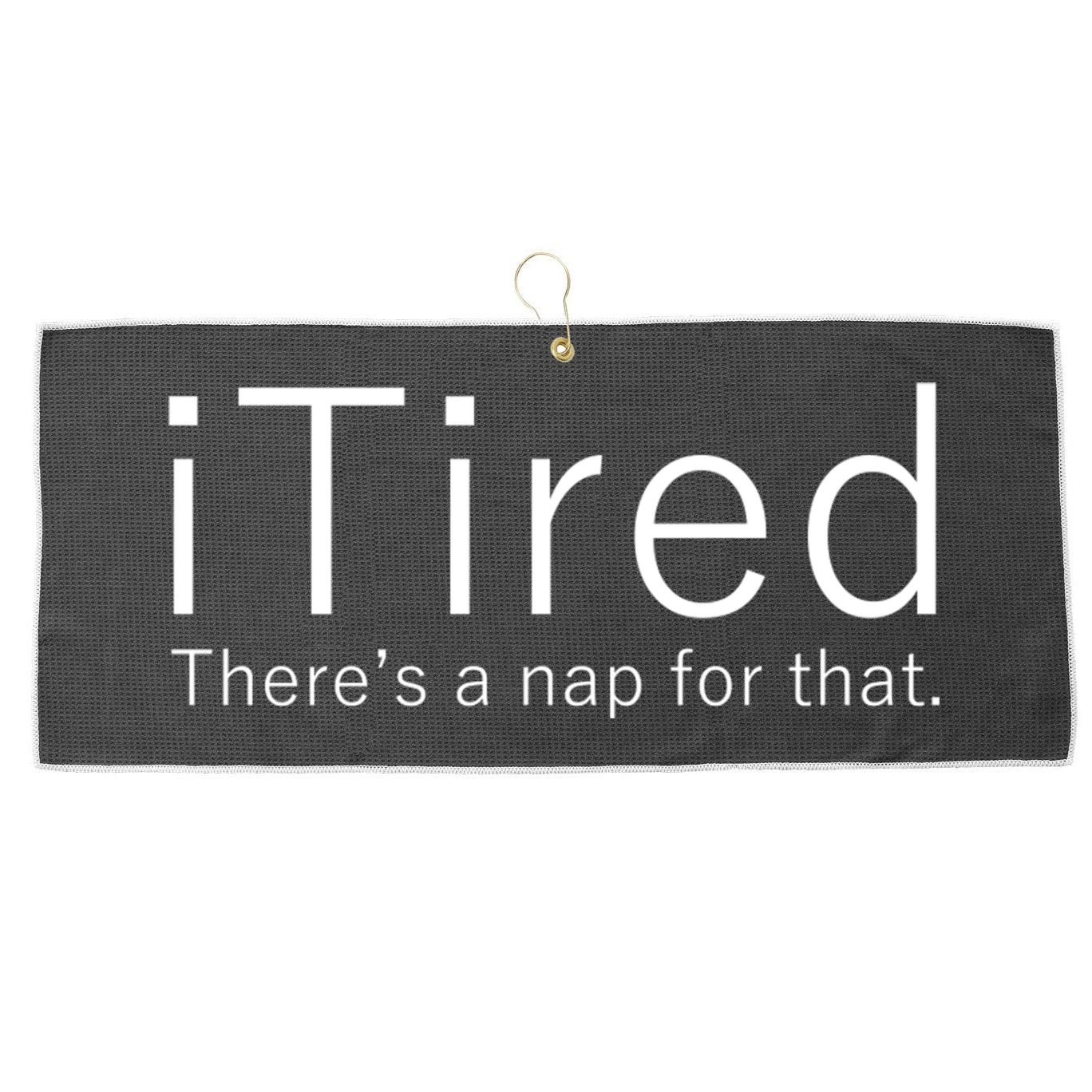 iTired Nap For That Large Microfiber Waffle Golf Towel