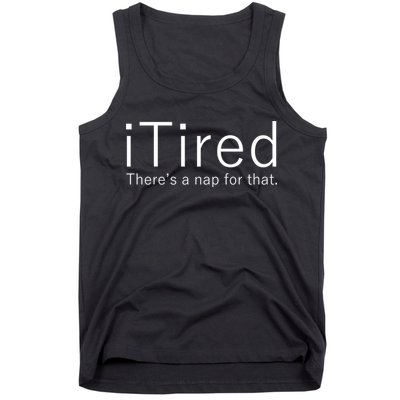 iTired Nap For That Tank Top
