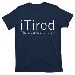 iTired Nap For That T-Shirt