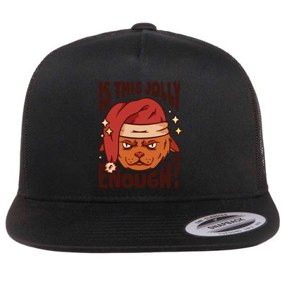 Is This Jolly Enough Anti Christmas Flatbill Hat