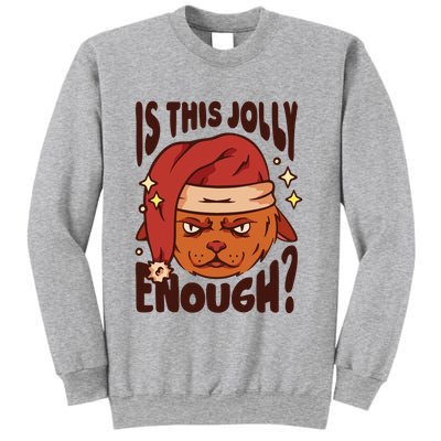 Is This Jolly Enough Anti Christmas Sweatshirt