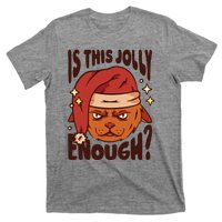 Is This Jolly Enough Anti Christmas T-Shirt