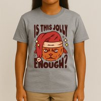 Is This Jolly Enough Anti Christmas T-Shirt