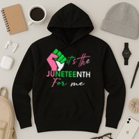 It's The Juneteenth aka For Me Freeish Since 1865 Hoodie