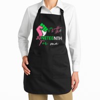 It's The Juneteenth aka For Me Freeish Since 1865 Apron