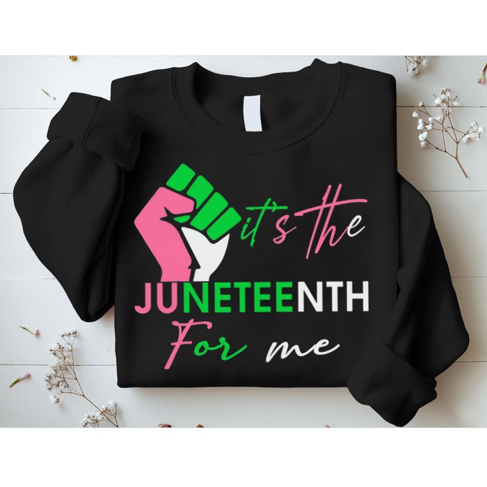 It's The Juneteenth aka For Me Freeish Since 1865 Sweatshirt