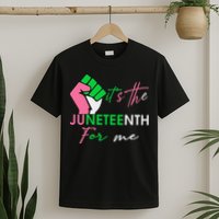 It's The Juneteenth aka For Me Freeish Since 1865 T-Shirt