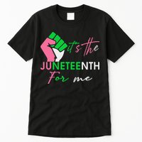 It's The Juneteenth aka For Me Freeish Since 1865 Tall T-Shirt