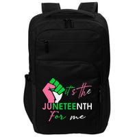 It's The Juneteenth aka For Me Freeish Since 1865 Impact Tech Backpack