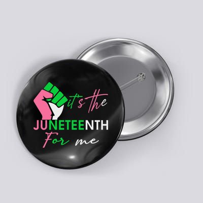 It's The Juneteenth aka For Me Freeish Since 1865 Button