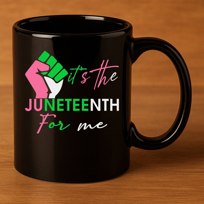 It's The Juneteenth aka For Me Freeish Since 1865 11oz C Handle Ceramic Mug