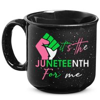 It's The Juneteenth aka For Me Freeish Since 1865 15oz Campfire Ceramic Mug