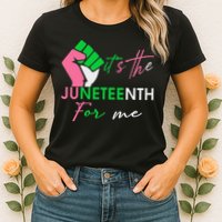 It's The Juneteenth aka For Me Freeish Since 1865 Womens T-Shirt