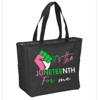 It's The Juneteenth aka For Me Freeish Since 1865 Zip Tote Bag