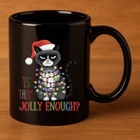 Is This Jolly Enough Xmas Grumpy Christmas Cat 11oz C Handle Ceramic Mug