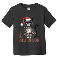 Is This Jolly Enough Xmas Grumpy Christmas Cat Toddler T-Shirt
