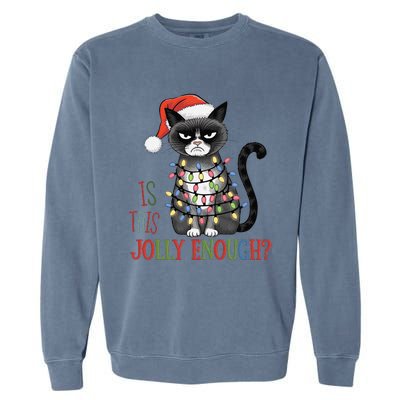 Is This Jolly Enough Xmas Grumpy Christmas Cat Garment-Dyed Sweatshirt