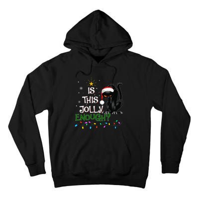 Is This Jolly Enough Noel Black Cat Pajama Xmas  Tall Hoodie