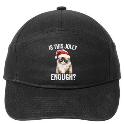 Is This Jolly Enough Christmas Cat Funny Santa Hat Grumpy Funny Gift 7-Panel Snapback Hat