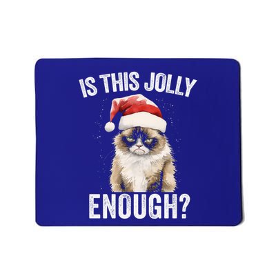 Is This Jolly Enough Christmas Cat Funny Santa Hat Grumpy Funny Gift Mousepad