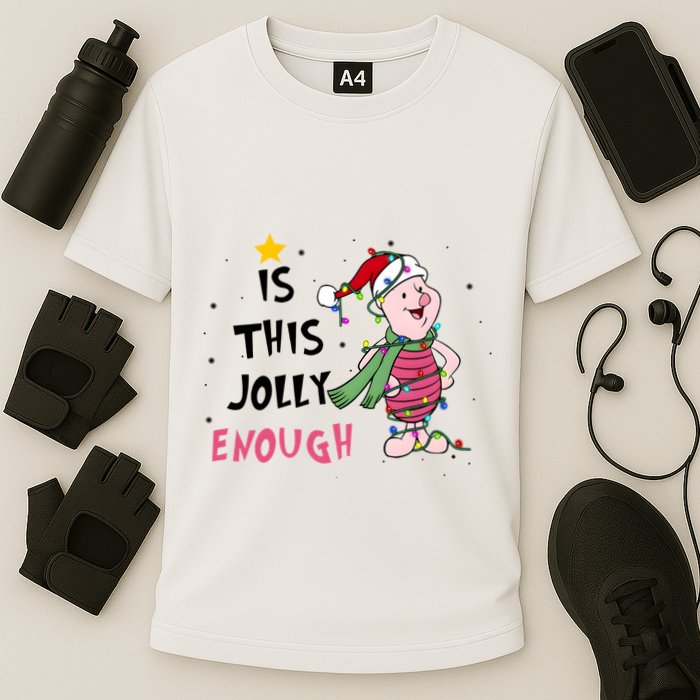 Is This Jolly Enough Piglet Christmas Performance Shirt