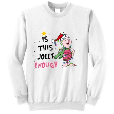 Is This Jolly Enough Piglet Christmas Sweatshirt