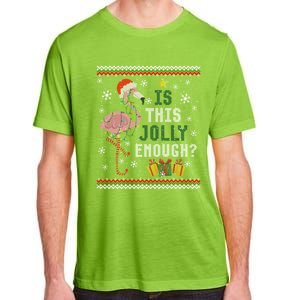 Is This Jolly Enough Flamingo Christmas Ugly Xmas Sweater Gift Adult ChromaSoft Performance T-Shirt