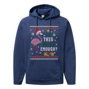 Is This Jolly Enough Flamingo Christmas Ugly Xmas Sweater Gift Performance Fleece Hoodie