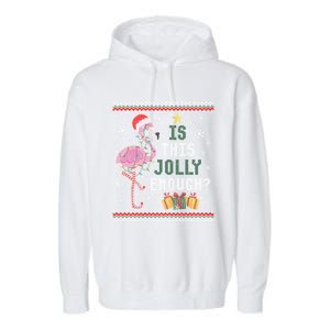 Is This Jolly Enough Flamingo Christmas Ugly Xmas Sweater Gift Garment-Dyed Fleece Hoodie