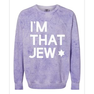 IM That Jew  Political Activism Colorblast Crewneck Sweatshirt