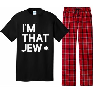 IM That Jew  Political Activism Pajama Set