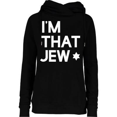 IM That Jew  Political Activism Womens Funnel Neck Pullover Hood