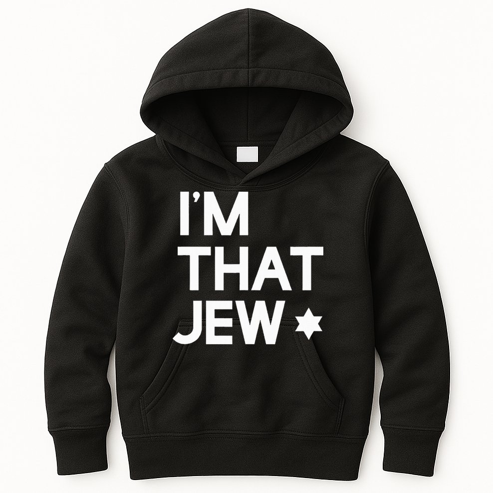 IM That Jew  Political Activism Kids Hoodie